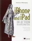 Brandon Trebitowski Iphone And Ipad In Action Introduction To Sdk Development Revised 