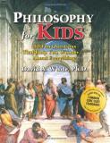 David A. White Philosophy For Kids 40 Fun Questions That Help You Wonder About Every 