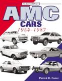 Patrick R. Foster Amc Cars 1954 1987 An Illustrated History 