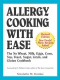 Nicolette M. Dumke Allergy Cooking With Ease The No Wheat Milk Eggs Corn And Soy Cookbook Rev 