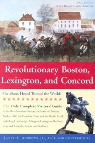 Andrews Joseph/Revolutionary Boston, Lexington, and Concord@ The Shots Heard 'Round the World!@0003 EDITION;
