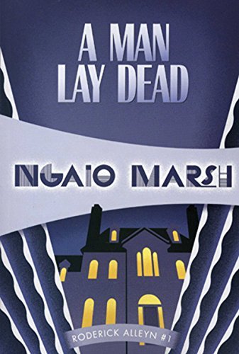 Ngaio Marsh A Man Lay Dead 