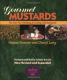 Helene Sawyer Gourmet Mustards The How Tos Of Making & Cooking With Mustards Revised & Expan 