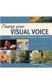 Dakota Mitchell Finding Your Visual Voice A Painter's Guide To Developing An Artistic Style 