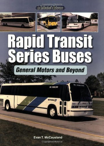 Evan T. Mccausland Rapid Transit Series Buses General Motors And Beyond 