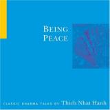 Thich Nhat Hanh Being Peace 