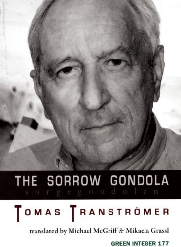 Tomas Transtr?mer The Sorrow Gondola Sorgegondolen 