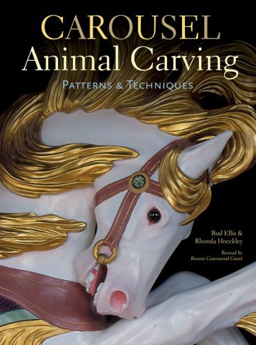 Bud Ellis Carousel Animal Carving Patterns & Techniques Revised 