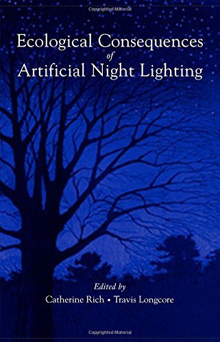 Catherine Rich Ecological Consequences Of Artificial Night Lighti 