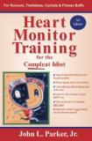 John L. Parker Jr Heart Monitor Training For The Compleat Idiot 