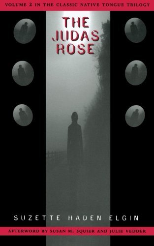Suzette Haden Elgin The Judas Rose 