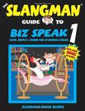 David Burke Biz Speak 1 Slang Idioms & Jargon Used In Business English 