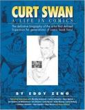 Eddy Zeno Curt Swan A Life In Comics 