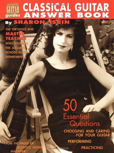 Sharon Isbin Classical Guitar Answer Book 