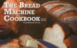 Donna Rathmell German The Bread Machine Cookbook Revised 