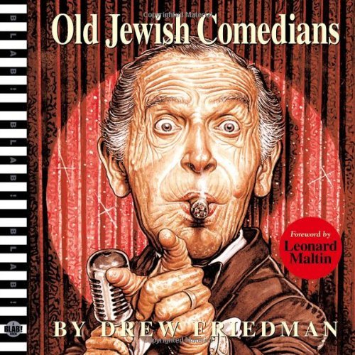 Drew Friedman Old Jewish Comedians A Blab! Storybook 