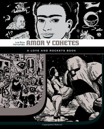 Gilbert Hernandez Amor Y Cohetes A Love And Rockets Book 