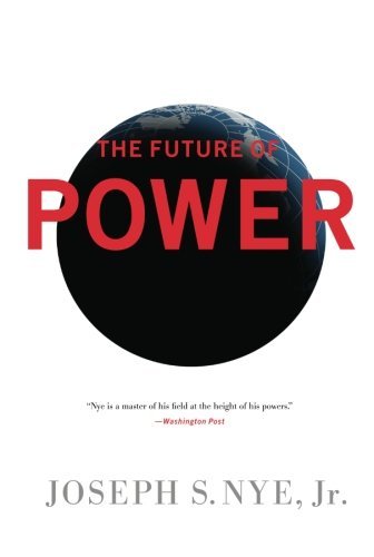 Joseph S. Nye Jr/The Future of Power