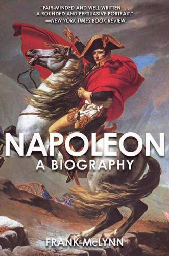 Frank Mclynn Napoleon A Biography 