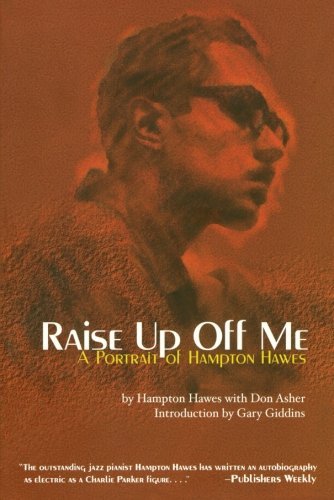 Hawes,Hampton/ Asher,Don/ Giddins,Gary (INT)/Raise Up Off Me