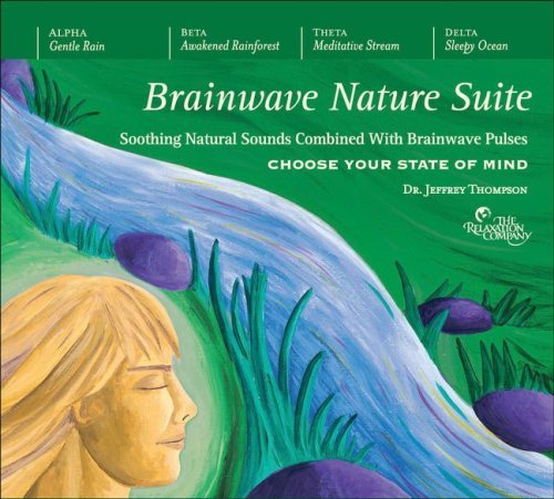 Jeffrey Thompson/Brainwave Nature Suite@ Soothing Natural Sounds Combined with Brainwave P@ABRIDGED