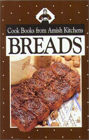 Phyllis Pellman Good Breads Cookbook From Amish Kitchens 