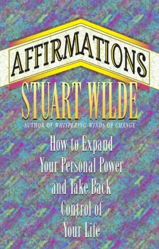 Stuart Wilde/Affirmations
