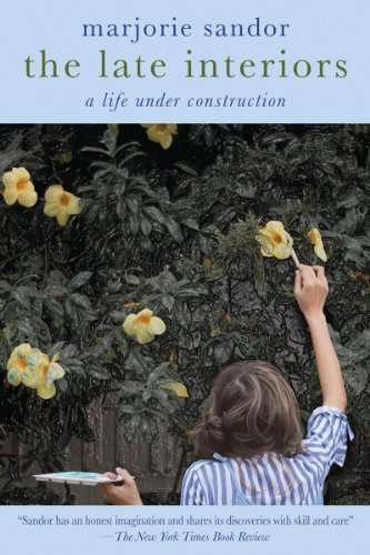 Marjorie Sandor The Late Interiors A Life Under Construction 