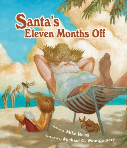 Mike Reiss Santa's Eleven Months Off 
