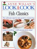 David Murray Jules Selmes Anne Willan Anne Willan's Look & Cook Fish Classics 