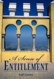 Scott Crowley A Sense Of Entitlement 