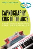 Troy Valente Capnography King Of The Abc's A Systematic Approach For Paramedics 