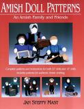 Jan Steffy Mast Amish Doll Patterns An Amish Family And Friends 
