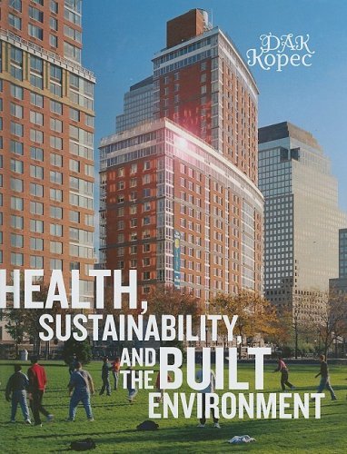 Dak Kopec Health Sustainability And The Built Environment 
