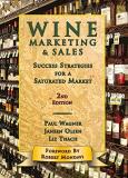 Paul Wagner Wine Marketing & Sales Success Strategies For A Saturated Market 0002 Edition; 