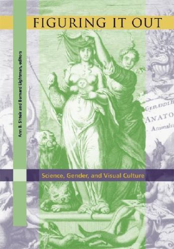 Ann Shteir Figuring It Out Science Gender And Visual Culture 