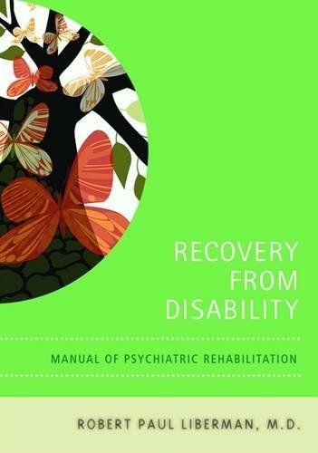 Robert P. Liberman Recovery From Disability Manual Of Psychiatric Rehabilitation 