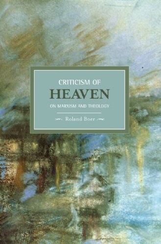 Roland Boer/Criticism of Heaven