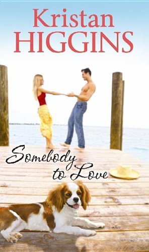 Kristan Higgins Somebody To Love Large Print 