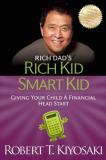 Robert T. Kiyosaki Rich Kid Smart Kid Giving Your Child A Financial Head Start 