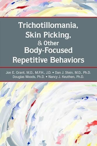 Jon E. Grant Trichotillomania Skin Picking And Other Body Foc 