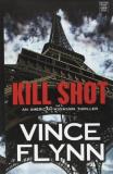 Vince Flynn Kill Shot An American Assassin Thriller Large Print 