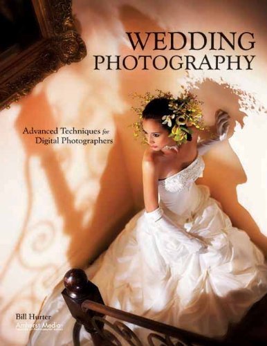 Bill Hurter Wedding Photography Advanced Techniques For Digital Photographers 