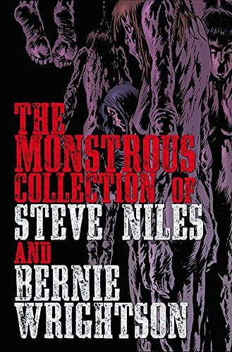 Steve Niles Monstrous Collection Of Steve Niles And Bernie Wri 