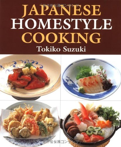 Tokiko Suzuki Japanese Homestyle Cooking 