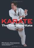 Hirokazu Kanazawa Karate The Complete Kata 