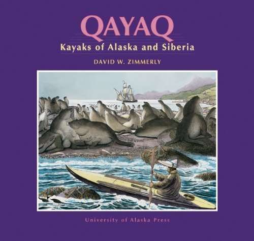 David W. Zimmerly Qayaq Kayaks Of Alaska & Siberia 
