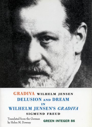Sigmund Freud/Gradiva@ Delusion and Dream in Wilhelm Jensen's Gradiva