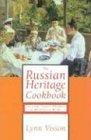 Lynn Visson The Russian Heritage Cookbook 