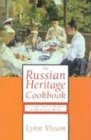 Lynn Visson The Russian Heritage Cookbook 
